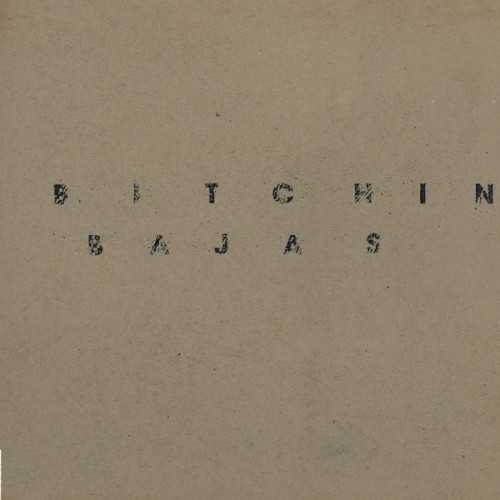 bitchin_bajas
