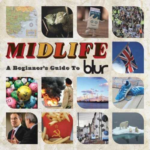 midlife_a_beginners_guide_to_blur