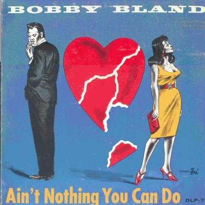 Allmusic album Review : Fine, soulful mid-60s sides, including the title track, "Loneliness Hurts," and a cathartic reading of the soul classic "Blind Man." aint_nothing_you_can_do