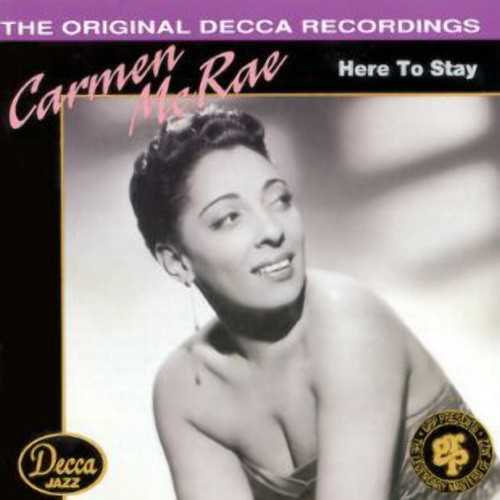 Allmusic album Review : One of several CDs that reissue singer Carmen McRaes early Decca recordings, this release draws its material from the 1955 small group album By Special Request and a 1959 record with the Ernie Wilkins Orchestra (Something to Swing About). McRae excels in both settings. While tenor saxophonist Zoot Sims, trumpeter Richard Williams and pianist Dick Katz get some solo space on the latter album, the former one showcases McRae either with Dick Katzs quartet, accordion player Mat Mathews quintet (with flutist Herbie Mann) or (on "Something to Live For") with its composer Billy Strayhorn on piano. During an emotional rendition of "Supper Time," McRae herself plays piano. Throughout the 20 selections, the singer is heard in her early prime, hitting high notes that she would not even think of attempting in her later years. Recommended. here_to_stay