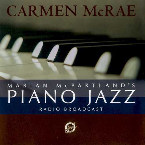 Allmusic album Review : Carmen McRae was a guest on Marian McPartlands Piano Jazz in 1985 and ended up being one of the most memorable singers to appear on the series. While she was known to have a been a better-than-average pianist, she rarely recorded accompanying herself, though McPartland, an old friend, succeeded in encouraging her to sing and play solo on several numbers, including infrequently heard ballads such as Teddy Wilsons "Its the Little Things Which Mean a Lot," Irene Kitchings (Teddy Wilsons first wife) "Im Pulling Through," and Duke Ellingtons "I Never Felt This Way Before." McRae explains to McPartland how hard it is to play piano and sing simultaneously following her solo take of "I Hadnt Anyone Til You" and jokes during the song, "I wonder why I picked this song?," adding the humorous closing tag line, "Im gonna get out of this real quick." The two piano duets, "As Time Goes By" and the improvised "Carmens Blues," are a little bit tentative simply because McRae was not used to playing piano with a partner, but the two musicians clearly enjoy themselves so it doesnt distract from either track. McPartland, of course, is a consummate accompanist for McRaes vocals during a moving "I Guess Ill Hang My Tears out to Dry" (with the pianist sitting out the opening verse) and a delightful romp through "Old Devil Moon." McRae is also very moved by McPartlands lovely, improvised "Theme for Carmen" and her delicate interpretation of "Embraceable You." The interview segments are every bit as lively and entertaining as the music, so this is a CD that fans of Carmen McRae should purchase without hesitation. marian_mcpartlands_piano_jazz