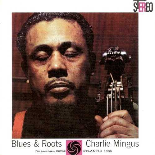 Allmusic album Review : In response to critical carping that his ambitious, evocative music somehow didnt swing enough, Charles Mingus returned to the earthiest and earliest sources of black musical expression, namely the blues, gospel, and old-time New Orleans jazz. The resulting LP, Blues and Roots, isnt quite as wildly eclectic as usual, but it ranks as arguably Mingus most joyously swinging outing. Working with simple forms, Mingus boosts the complexity of the music by assembling a nine-piece outfit and arranging multiple lines to be played simultaneously -- somewhat akin to the Dixieland ensembles of old, but with an acutely modern flavor. Anyone who had heard "Haitian Fight Song" shouldnt have been surprised that such an album was well within Mingus range, but jazzs self-appointed guardians have long greeted innovation with reactionary distaste. After Blues and Roots, there could be no question of Mingus firm grounding in the basics, nor of his deeply felt affinity with them. Whether the music is explicitly gospel-based -- like the groundbreaking classic "Wednesday Night Prayer Meeting" -- or not, the whole album is performed with a churchy fervor that rips through both the exuberant swingers and the aching, mournful slow blues. Still, its the blues that most prominently inform the feeling of the album, aside from the aforementioned "Wednesday Night Prayer Meeting" and the Jelly Roll Morton tribute "My Jelly Roll Soul." The recording session was reportedly very disorganized, but perhaps that actually helped give the performances the proper feel, since they wound up so loose and free-swinging. With a lineup including John Handy and Jackie McLean on alto, Booker Ervin on tenor, frequent anchor Pepper Adams on baritone, and Jimmy Knepper and Willie Dennis on trombones, among others, Blues and Roots isnt hurting for fiery soloists, and they help make the album perhaps the most soulful in Mingus discography. blues_roots
