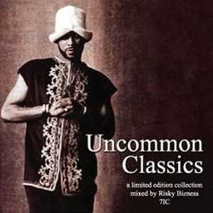 uncommon_classics_volume_1_mixed_by_dj_risky_bizness