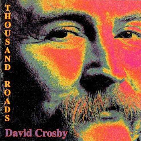 Allmusic album Review : David Crosby, the reluctant solo artist, made his first solo album, If I Could Only Remember My Name, with an all-star guest list, then waited 18 years to make another. For his third solo album, Thousand Roads, Crosby increased the participation of his guests and attempted to redefine himself as an artist. Where previously, whoever was playing or singing on the track, the song was a Crosby composition, on Thousand Roads Crosby acted primarily as an interpretive singer, penning only one of the 10 songs and contributing to two others. He also brought in eight people to help produce the album, as if this were a Whitney Houston project on which every song was a potential single. The result certainly was a craftsman-like set of songs written by pop professionals -- Phil Collins, Jimmy Webb, Marc Cohn, John Hiatt, Paul Brady, Stephen Bishop -- and produced by the cream of pop producers -- Don Was, Glyn Johns, Phil Ramone. The failings were, first, that Crosbys individuality was lost and, second, that, as the list suggests, his choices were more calculated than inspired. The problem with David Crosby as a solo artist was not how to make him sound more conventional, it was how to make his unconventionality work. Thousand Roads solved the wrong problem, and though Crosbys collaboration with Phil Collins, "Hero," rode halfway up the singles charts (and high into the easy listening lists) largely on Collinss fame and the lyrics winking references to Crosbys jail time, the album was Crosbys least successful in the record stores. thousand_roads
