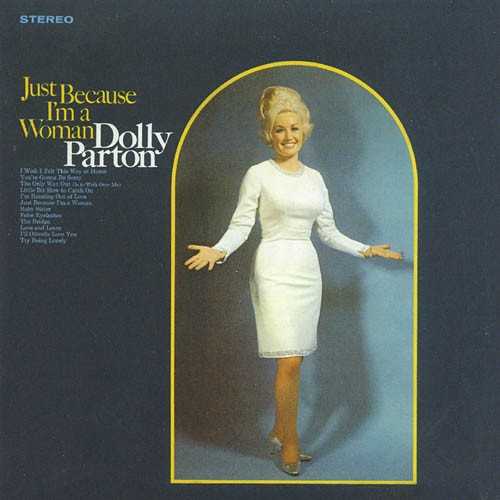 Allmusic album Review : Just Because Im a Woman was Dolly Partons first album for RCA Victor after a few modest hits for Monument and (more importantly) becoming a regular on Porter Wagoners television show and his frequent duet partner both on-stage and in the studio. One might have figured that, between Chet Atkins trademark "countrypolitan" production style and Wagoners influence, Partons musical personality would be lost in the shuffle, but thankfully quite the opposite was true -- Just Because Im a Woman turned out to be one of Partons best early albums, and a superb showcase for her gifts as both a singer and songwriter. Bob Ferguson, Atkins second-in-command at RCA, took a subdued and natural approach to the production, with a refined but organic honky tonk sound dominating many of the arrangements, though he knew when to take a more ambitious approach on the dark tale of adultery and abandonment "The Bridge." And while Dolly only gets songwriting credit on four of the albums 12 songs, theyre four of the real standouts, including "Youre Gonna Be Sorry," "The Bridge," and the title tune, with the rest of the selections fitting Partons trademark blend of fragility and strength just right, and her versatile soprano voice displaying the confidence, power, and emotional range that would make her a country superstar within a few years. While Parton was not always well-served by the Nashville music factories (ironically enough, this became an even bigger problem for her after she crossed over to mainstream stardom), Just Because Im a Woman was one of those rare examples of the bigwigs getting it right the first time out, and the album still sounds like a winner decades after its initial release. just_because_im_a_woman