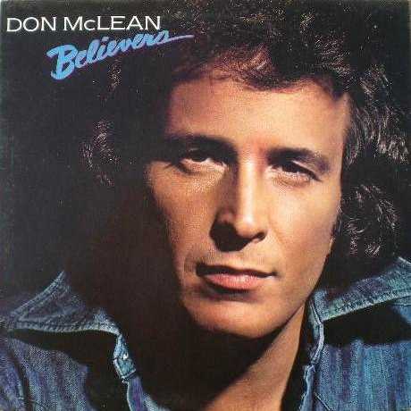 Allmusic album Review : Who would have expected that Believers -- part of the second phase of Don McLeans career -- would not only be one of his strongest albums of his whole career, but a solidly competitive singer/songwriter effort, even as late as 1981? Or that it holds up on CD in the 21st century? It would be easy to say that Believers is worth picking up just for McLeans re-recording of "Castles in the Air" -- ten years after he first wrote and recorded it, McLean gave the song more warmth and feeling than the earlier rendition and, in doing so, proved just how special the song was to him. But the remainder of the album is every bit as strong, if not as familiar as "Castles in the Air" (which became a worldwide hit in this version): the slightly bluesy "Isnt It Strange," an irony-laced lament about love that is wryly clever in its bittersweet exploration of mens and womens foibles; "Left for Dead on the Road of Love," a punchy roots rock-style number that recalls John Fogerty; and the very bluesy "Believers," with what sounds like a National Steel guitar, mixing 30s and 80s sounds in a very neat, tight, and catchy package, which pretty well sums up this album. Believers did fairly well at the time of its release, owing to the presence of "Castles in the Air," and the Hip-O Records CD reissue is about as essential listening as any of his best United Artists albums. believers