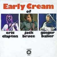 the_early_cream_of_eric_clapton_jack_bruce_and_ginger_baker