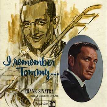 Allmusic album Review : As the title suggests, I Remember Tommy is an affectionate tribute to Tommy Dorsey, the legendary bandleader who helped elevate Frank Sinatra to stardom. Arranged by Sy Oliver, who also gained attention through Dorsey, the album contains a number of songs that were part of the Sinatra/Dorsey repertoire, given slightly new readings. Though the intentions were good, the new versions pale in comparison to the originals. Nevertheless, there are a handful of gems included on the record, making it worthwhile for dedicated Sinatra aficionados.