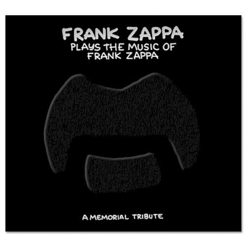 frank_zappa_plays_the_music_of_frank_zappa_a_memorial_tribute