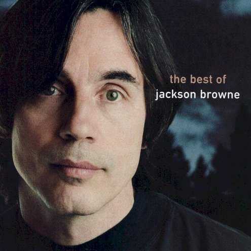 the_next_voice_you_hear_the_best_of_jackson_browne