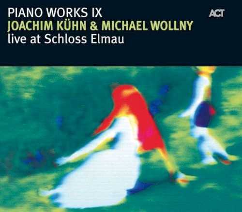 piano_works_ix_joachim_kuhn_michael_wollny_live_at_schloss_elmau