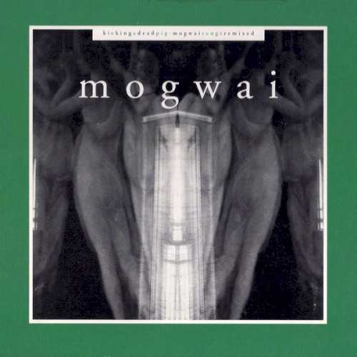 kicking_a_dead_pig_mogwai_songs_remixed