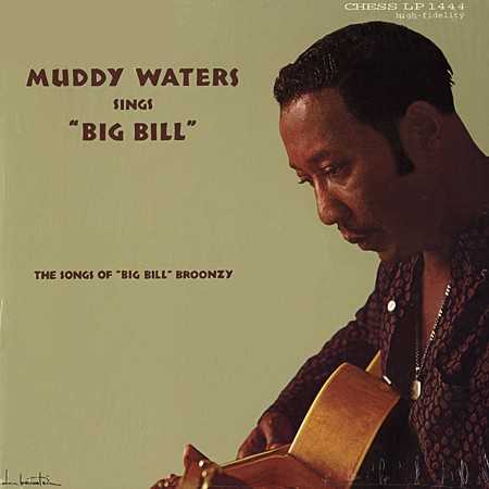muddy_waters_sings_big_bill_broonzy