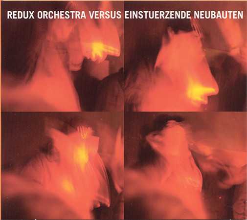 redux_orchestra_versus_einsturzende_neubauten