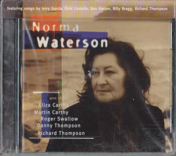 Allmusic album Review : It may have taken nearly 30 years for someone to suggest a Norma Waterson solo project, but the outcome was well worth the wait. Watersons eponymous titled debut, with the exception of "There is a Fountain in Christs Blood," isnt the traditional collection some would expect, but is filled with material from contemporary writers which makes it much closer in sound to the folk-rock of an artist like Richard Thompson. The record kicks off with a beautiful reading of Jerry Garcia and Robert Hunters "Black Muddy River" and rolls through a range of songs by the likes of Thompson, Billy Bragg, Elvis Costello, Ben Harper and Normas sister Lal. The backing is sympathetic throughout, mixing Martin Carthys intricate acoustic guitar with Richard Thompsons lyrical electric work, Danny Thompsons bass, Roger Swallows drums and bits of violin from Eliza Carthy. It would be easy for such an all-star band to outshine a lesser talent, but its Norma Watersons world-weary alto that instills the songs with a timelessness and gives them real life. norma_waterson