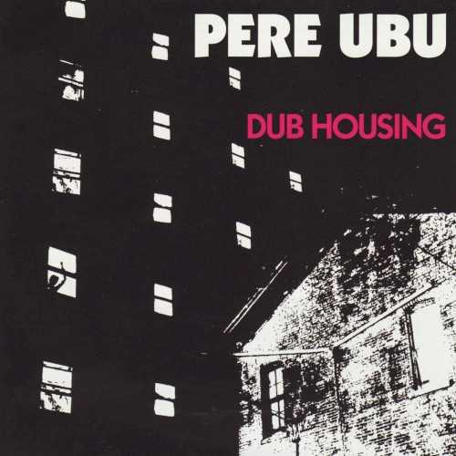 Allmusic album Review : Though Pere Ubus tenure on Mercury lasted one record, their departure for their unlikely home of Chrysalis (at the time the label of Jethro Tull) resulted in Dub Housing, widely considered their masterpiece. Darker and more difficult than The Modern Dance (indicated by the covers darkened apartment complex and stormy Cleveland skyline) with plenty of bleak soundscapes (e.g., "Codex"), Dub Housing also includes "Navvy"s bouncy burble (featuring Thomas yelping "I have desires!"), and "(Pa) Ubu Dance Party"s surreal big beat. Make no mistake, as much as Ubu indulged in arty dissonance and mucked about with song structure, this is very much a rock & roll record, albeit one made by a band interested in pushing the envelope when it came to sound, song construction, and performance. As much as this is a band effort, the guitar of Tom Herman and the synthesizer of Allen Ravenstine frequently stand out. Hermans strong, polished playing veers from assertive riffing to assaultive noise; Ravenstine, who may be one of the all-time great synth players, colors the sound with ominous whooshes of distortions, blips, and blurbs that sound like a sped-up Pong game. But, as is often the case with Ubu, its David Thomas singing (here at its most engagingly unrestrained) that is front and center. Part comic foil, part raging madman, Thomas utilizes all of his limited range in a whacked expressiveness built around hiccups, yodels, screeches, and, sometimes, singing. Dub Housing sold next to nothing and signaled the beginning of the end of Ubus relationship with Chrysalis, but it remains an important and influential American rock record. dub_housing