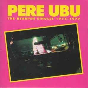 Allmusic album Review : Heres a handsome box of the first four singles, all in their original sleeves (that ought to take the teeth out of the bogus collectors market!). Singer David Thomas originally released these on his own Hearthan label (later Hearpen) from 1975-1977, pressing about 3,000 copies. Of the four, "Final Solution" is still the enduring classic, though "30 Seconds Over Tokyo" is wild, insidious, diseased music. These singles seem as commendably out there and forward thinking now as they did back then and, along with the bands first LP, The Modern Dance, capture Pere Ubu at its best. the_hearpen_singles_1975_1977