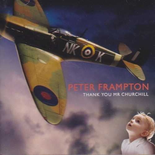 Allmusic album Review : Peter Frampton releases records so rarely that he’s almost forced to plainly admit their themes in the titles: 2003’s Now dealt with the present while its 2010 successor, Thank You Mr. Churchill, casts an eye toward the past, Frampton piecing together his history from WWII to modern times. Fittingly for a concept album so ambitious, Frampton has wound up with a heavy progressive rock record, roiling with dense riffs, segmented songs, and winding blues jams. Happily, he hasnt ignored his previous life as either a Tamla/Motown devotee or pop star, cutting the introspection and ambition with a handful of lighter moments -- such as the unashamed arena rocker “I’m Due a You,” the irrepressible bounce of “Invisible Man” (which does indeed feature members of the Funk Brothers), and even the circular acoustic guitar of “Restraint” -- that give the album levity while broadening its palette, helping to push Thank You Mr. Churchill to one of Frampton’s richest records and unexpectedly one of his best. thank_you_mr_churchill