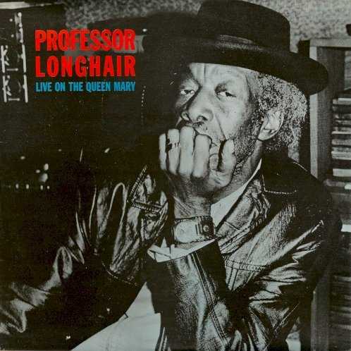 Allmusic album Review : Ask what was Paul and Linda McCartneys most important contribution to music, and you just might get the answer -- this album, which is also more exciting than anything Wings ever did. Professor Longhairs first live recording came about at a March 24, 1975 party hosted by the McCartneys aboard the Queen Mary in Long Beach, CA. It captures some of the excitement that Ahmet Ertegun and several lesser-known talent scouts found when they came upon Harry Roeland Byrd playing road houses around New Orleans in the late 1940s. Highlights include the rollicking "Mess Around," and the standards "Stagger Lee," "Everyday I Have the Blues," "Im Movin On," and his hits "Mardi Gras in New Orleans" and "Tipitina." The lack of instrumental credits prevents one from praising the lead guitarist by name for his playing on "Everyday I Have the Blues" and "Im Movin On," but he and the rest of the band still do well backing this legend. live_on_the_queen_mary