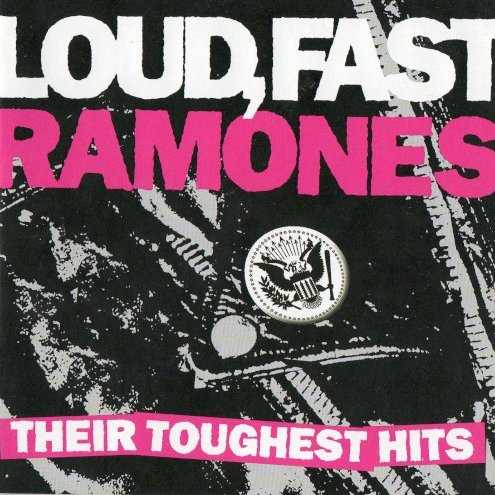 loud_fast_ramones_their_toughest_hits