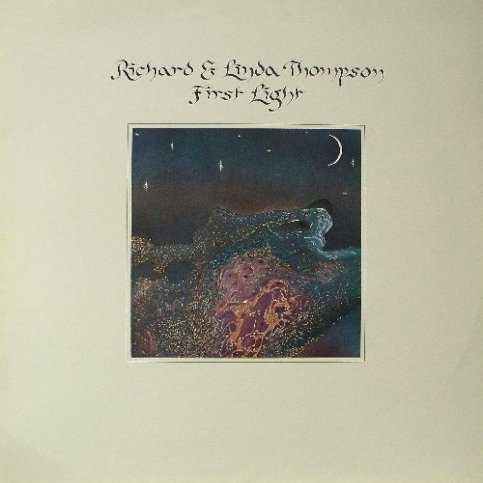 Allmusic album Review : After three years spent deeply pursuing their involvement in the Sufi Muslim faith, Richard & Linda Thompson returned to the recording studio in 1978 with First Light, and several of the songs clearly dealt with the couples spiritual quest, most notably "Sweet Surrender," "Layla" (no, not the Eric Clapton hit), and the title song. However, Richard Thompsons grasp of worldly matters wasnt quite as sure as his perspective on Allah at this juncture, and the opening track, "Restless Highway," is one of the few songs in his catalog that sounds like a throwaway. The rest of the albums material was a good bit better, but one senses that Richard was still getting back on his feet in the studio; Lindas vocals are a lot stronger on this set, and Richards usually fleet-footed guitar work is unusually subdued. Just as significantly, for First Light the Thompsons usual band of British folk all-stars was augmented by Willie Weeks on bass and Andy Newmark on drums, a pair of first-call Los Angeles session heavyweights, and though they play with their usual effortless skill, their attempt to inject a country-rock undertow into Richard Thompsons very British melodies ends up pushing many of the performances into a strange middle ground that isnt especially interesting. The performances on First Light generally lack fire and personality, and several fine songs (most notably "Pavanne," "Died for Love," and "Dont Let a Thief Steal Into Your Heart") never really connect here as a result. Only on the penultimate track, "House of Cards," does this album really come alive; First Light is a long way from bad, but its easily the least essential release in Richard & Linda Thompsons catalog. first_light