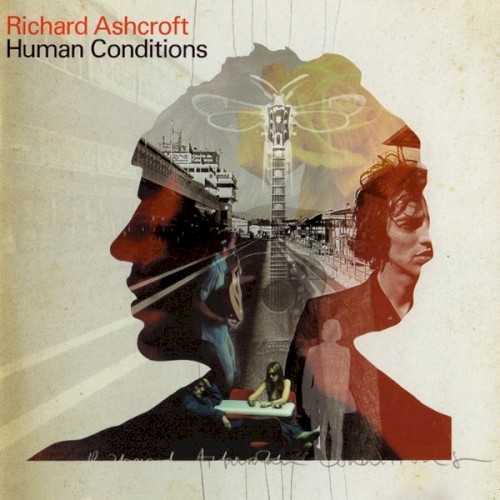 Allmusic album Review : Richard Ashcroft is a deeply inquisitive man, probably too much for his own good. His regimen of frequently questioning God and overanalyzing the theories of love naturally work for him, so the design of Human Conditions isnt any different from what hes done before. But thats not necessarily a bad thing, either. Human Conditions is, in a literal sense, Ashcrofts sonic bible of beautifully crafted melodies and lyrical mysticism. The warm, honeyed tones of a hushing brass section and string arrangements set the mood on album-opener "Check the Meaning." A battle of search and fight is realized almost immediately. God is female and Ashcrofts lyrical character struggles with trust. Sweeping acoustic guitars drive the lilting paranoia of "Buy It in Bottles" and "God in the Numbers," but the bluesy feel of "Bright Lights" is much more gritty. Ashcroft might be a bit preoccupied with finding a good life, but who isnt? Hes playful in presentation and actually pretty sweet when it comes to delivering a pop hook. "Nature Is the Law," which features harmonies from Beach Boy Brian Wilson, is a testament of that. Whereas Alone With Everybody was lush in emotion but musically over-produced, Human Conditions stays within the boundaries. Its a decent second album and longtime Verve enthusiasts should leave it at that. human_conditions