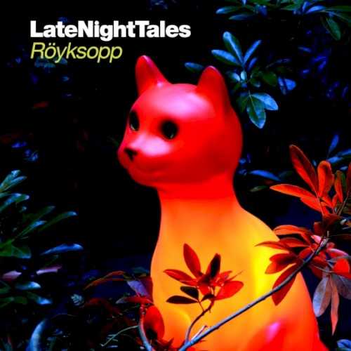 latenighttales_royksopp