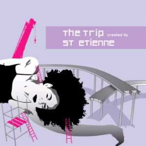 the_trip_created_by_saint_etienne