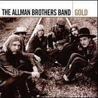 Allmusic album Review : Essentially the Allman Brothers Bands Gold collection is an expanded version of both the Universal Masters and 20th Century Masters collections. It contains two discs that total 30 cuts and cover the bands catalog from 1969s Allman Brothers Band to 1975s Enlightened Rogues. There are five cuts from the first album, including the original studio version of "Whipping Post," and four from Idlewild South, including the studio read of "Midnight Ride." The cuts from At Fillmore East number four with the inclusion of the 13-minute "In Memory of Elizabeth Reed," and five from Eat a Peach, including "Melissa," "Blue Sky," and "Aint Wasting Time No More." Five cuts come from Brothers and Sisters and, yes, "Ramblin Man" and "Jessica" are among them. There is one swipe off Wipe the Windows, Check the Oil, Dollar Gas; two from Win, Lose or Draw; and three from Enlightened Rogues. In other words, fans have everything already, and for those who are just being introduced to the ABB through their latter incarnation with Warren Haynes and Derek Trucks, there is a lot here, though beginning with At Fillmore East probably makes much more sense. gold