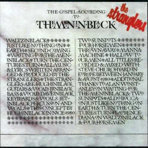 Allmusic album Review : Widely regarded as the Stranglers turkey, there is indeed much to snigger about on this overblown concept album. The delightful "Waltzinblack," much beloved of TV chef Keith Floyd (who later used it on his TV series), is worth salvaging, as are the two singles -- the scat jazz-inspired "Just Like Nothing on Earth" and "Thrown Away." Elsewhere, the group seems unfocused and unconvinced as while ploughing through some esoteric lyrics concerning the imminent arrival of men in black suits from another planet who are going to whisk us away. Several thousand Stranglers fans did indeed go missing after the release of this album, though that can be attributed to listening tastes rather than anything that would interest Mulder and Scully. the_gospel_according_to_the_meninblack