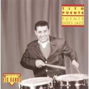 Allmusic album Review : One of Tito Puentes earliest jazz-oriented dates, this set (reissued on a 1993 Bluebird CD) matches Puente (doubling on vibes and timbales) with a big band and the bongos of William Correa. The music (mostly obscure originals plus three standards) swings, and although none of the sidemen became household names, (best-known is altoist Dave Schildkraut), the musicianship is fine. Actually, more notable than the fairly conventional music are two of the song titles: "Tiny Not Ghengis (Kahn)" and "Thats A Puente!" puente_goes_jazz