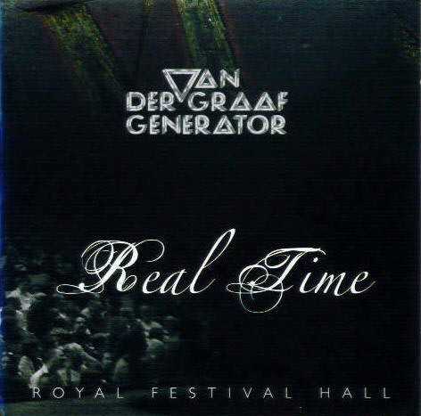 Allmusic album Review : Van der Graaf Generator went through a number of lineups in its eventful life, most of which went by undocumented as live units, at least officially (and even on the bootleg front, VDGG fans have few quality recordings to fall back on). There has been one official live album, Vital, but, as necessary as it was in chronicling the groups transformation into a ferocious stage beast, it features a short-lived incarnation of the band. All in all, what is largely considered the "classic quartet" lineup was never decently recorded on-stage, and would never be. At least, that was the story up until May 6, 2005, when Hugh Banton, David Jackson, Guy Evans and Peter Hammill walked on-stage together for the first time in almost 30 years. Recently re-formed, VDGG had released a new studio album (the more-than-decent Present) and a European tour had been booked. The quartet would get better, meaner and wilder with every show (as bootlegs testify), but the one show that mattered, the one that had to be recorded for posterity (righting the aforementioned wrong in the process) was that historical first reunion at Londons Royal Festival Hall, in front of a sold-out and very international house. Nostalgia was in the air, of course, and it soon became clear that this first reunion tour would be about giving old neglected fans what they wanted and letting younger unsuspecting fans catch up with VDGG as a live force. The set list almost picks up where this particular lineup had left off in early 1977, with the exception of two tracks off Present, here given the typical VDGG live treatment: louder, heavier, grittier. The concert opens with the first two pieces off the groups magnum opus Godbluff, performed with lots of gusto. If "Refugees" suffers from Hammills less-than-delicate vocals, several other songs are rightfully treated, including "Darkness," "Childlike Faith in Childhoods End," "Lemmings" (with improvised introduction), and probably the definitive live version of "(In The) Black Room," a song written for and first performed by VDGG, even though it ended up on one of Hammills solo records. After the encore, "Killer," has burned the house down, the guys come back for a second encore, a lovely rendition of "Wondering," which not only seems to question the reality of the whole experience ("Wondering if its all been true"), but brings the concert full circle as Jackson concludes with a single repeated flute note, just like the beginning of "The Undercover Man" played a little over two hours earlier. Yes, this is nostalgia, but unlike most reunion shows, this one features four men still in full possession of their talent and eager to push onward. Real Time (so titled because nothing has been edited out or added) is a must for the fan and, with such a stellar cross-section of material, an excellent starting place for the newcomer. real_time