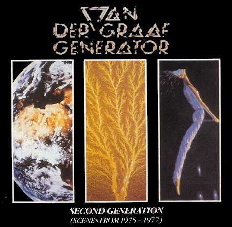 Allmusic album Review : "What kind of music do you play? They never had an easy answer. This was some of it." Peter Hammill, as ever, being sincerely non-committal about style and influence, yet managing to be securely on target at the same time. Second Generation is set up as the second half of an overview of Van Der Graaf Generator, but it definitely has a bias; three of the four cuts comprising Godbluff are included here, while Vital is completely ignored, right down to the exclusion of the studio version of "Ship of Fools" (later included on I Prophesy Disaster). VDGG fans will find reasons to quibble, certainly -- the track selections are sometimes questionable, and the lack of proper remastering shows in the unfortunately muddy tone of many of the tracks ("Siren Song" and "Cats Eye/Yellow Fever/Running" fare better than most, with a certain degree of crispness and a nice tight bass). The exclusion of "Vital" and "Ship of Fools" is also a definite minus. However, as something of an introduction to VDGG, this, with First Generation, serves fairly well, though the set has been superseded, to some extent, by A Introduction (2000) and Box (2000). second_generation_scenes_from_1975_1977