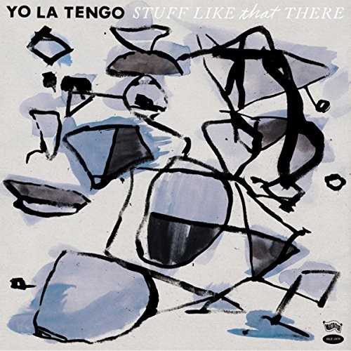 Allmusic album Review : These days, every band seems eager to honor the anniversary of one of its landmark albums, usually in the form of a concert tour or an expanded reissue, and even Yo La Tengo have gotten into the act -- a quarter century after they released their endlessly charming 1990 LP Fakebook, in which they covered a handful of their favorite songs and reworked a few of their own numbers in semi-acoustic fashion, YLT have recorded what amounts to a sequel, 2015s Stuff Like That There. Just like a sequel to a 1980s horror movie, Stuff Like That There follows the template of the original as closely as possible -- there are two new songs, three remakes from the YLT back catalog, and nine covers, which range from the instantly recognizable (Hank Williams "Im So Lonesome I Could Cry," inspired by Al Greens version) to the thoroughly obscure (unless youre a Hoboken pop obsessive or a James McNew completist, "Automatic Doom" by the Special Pillows is probably not on your hit parade). Just as importantly, original Yo La Tengo guitarist Dave Schramm, who appeared on Fakebook, returned for the Stuff Like That There sessions, and while his style would have been a poor fit beside Ira Kaplans clouds of six-string skronk that became a highlight of YLTs work from President Yo La Tengo onward, for stuff like this, Schramms graceful sound, full of echo and clean single-note leads, meshes gloriously with Kaplans implacable strum and the steady shuffle of bassist James McNew and drummer and vocalist Georgia Hubley. As "quiet" Yo La Tengo goes, like Fakebook this is top shelf, beautiful, and subtly joyous, and while the songs are well chosen and the performances are warm and passionate despite the low decibel level, the real secret weapon here is Georgia Hubleys vocals. Like Maureen Tucker singing "After Hours," what Hubley lacks in range she more than makes up for in her ability to infuse a song with feeling, and from the heartache of "My Hearts Not in It" and the lovers kiss-off of "Butchies Tune" to the sweetly fractured romanticism of "Friday Im in Love," Hubleys work beautifully demonstrates how much more less can be. If Stuff Like That There isnt as revelatory as Fakebook, its a splendid, beguiling album thats perfectly suited for late nights and rainy afternoons, and a welcome reminder of one of the many, many things Yo La Tengo do so well. stuff_like_that_there